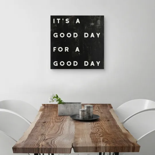 Kirkland's Home Black And White It'S A Good Day Canvas Art Print- Wall Quotes & Signs