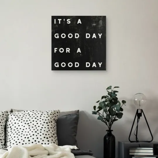 Kirkland's Home Black And White It'S A Good Day Canvas Art Print- Wall Quotes & Signs