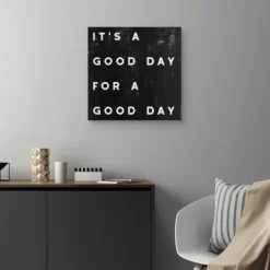 Kirkland's Home Black And White It'S A Good Day Canvas Art Print- Wall Quotes & Signs