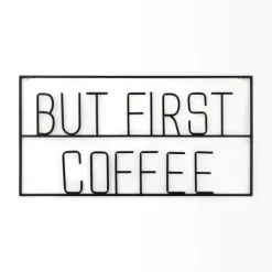 Kirkland's Home But First Coffee Metal Wall Plaque- Wall Quotes & Signs
