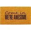 Kirkland's Home Come In We'Re Awesome Coir Doormat- Doormats