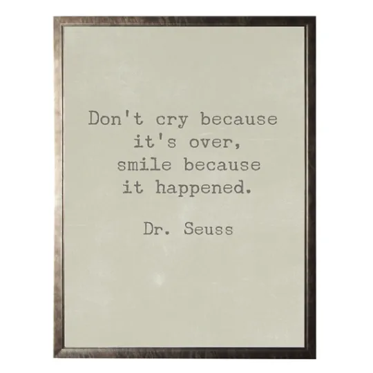 Kirkland's Home Don'T Cry Dr. Seuss Quote Framed Art Print- Wall Quotes & Signs