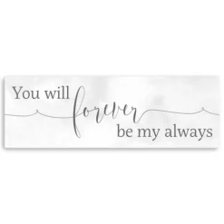 Kirkland's Home Forever Be My Always Canvas Art Print- Wall Quotes & Signs