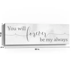 Kirkland's Home Forever Be My Always Canvas Art Print- Wall Quotes & Signs