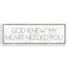Kirkland's Home God Knew My Heart Needed You Canvas Art Print- Wall Quotes & Signs