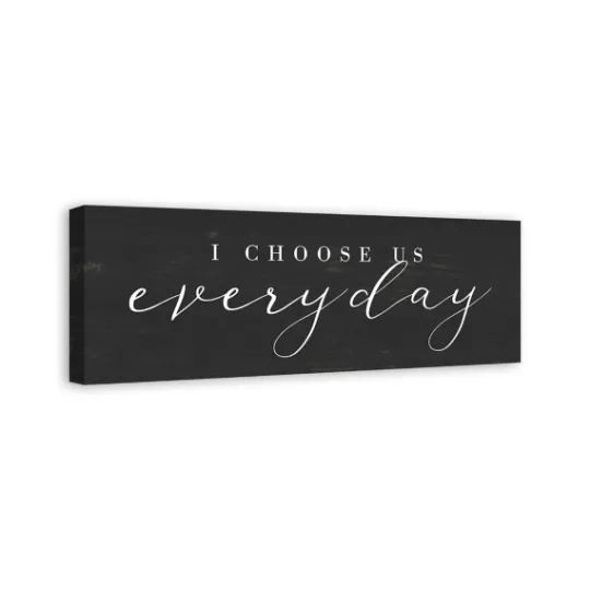 Kirkland's Home I Choose Us Every Day Canvas Wall Plaque- Wall Quotes & Signs
