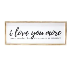 Kirkland's Home I Love You More Framed Wall Plaque- Wall Quotes & Signs