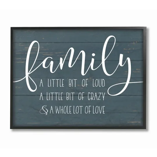 Kirkland's Home Loud Crazy Family Framed Art Print- Wall Quotes & Signs