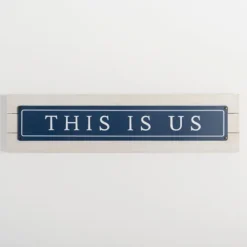 Kirkland's Home Navy And White This Is Us Wall Plaque- Wall Quotes & Signs