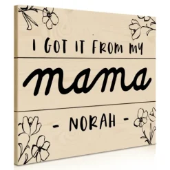 Kirkland's Home Personalized I Got It From My Mama Wood Plaque- Wall Quotes & Signs