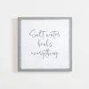 Kirkland's Home Salt Water Heals Everything Wall Plaque- Wall Quotes & Signs