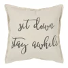 Kirkland's Home Sit Down Stay Awhile Accent Pillow- Pillows