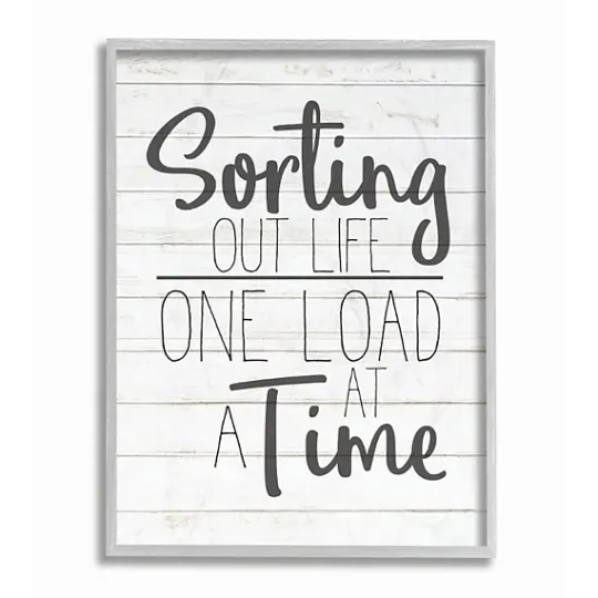 Kirkland's Home Sorting Out Life One Load At A Time Wall Plaque- Wall Quotes & Signs