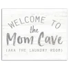 Kirkland's Home Welcome To The Mom Cave Canvas Art Print- Wall Quotes & Signs