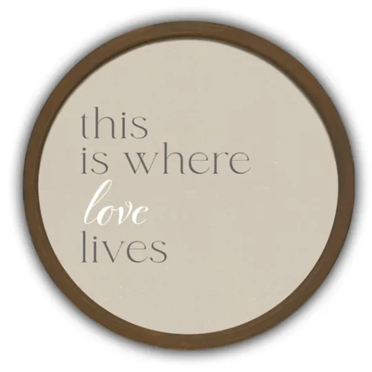 Kirkland's Home Where Love Lives Round Framed Plaque- Wall Quotes & Signs